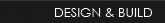 Design & Build